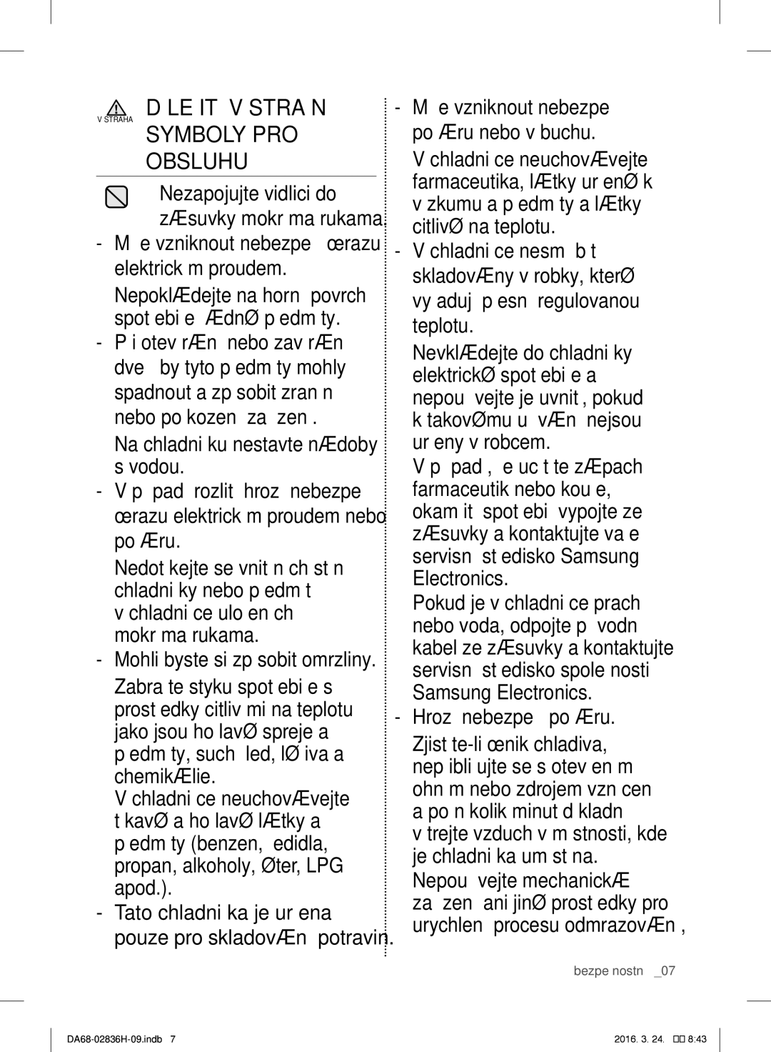 Samsung RF858VALASL/EF manual Obsluhu, Může vzniknout nebezpečí úrazu elektrickým proudem 