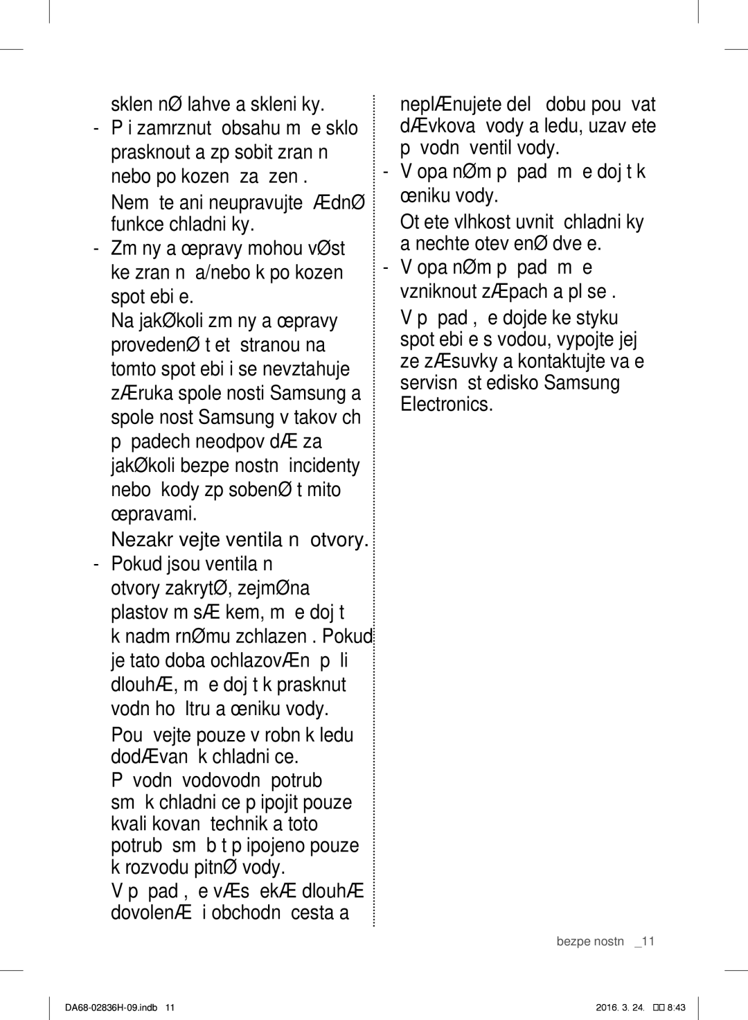 Samsung RF858VALASL/EF manual Skleněné lahve a skleničky, Nezakrývejte ventilační otvory. -- Pokud jsou ventilační 