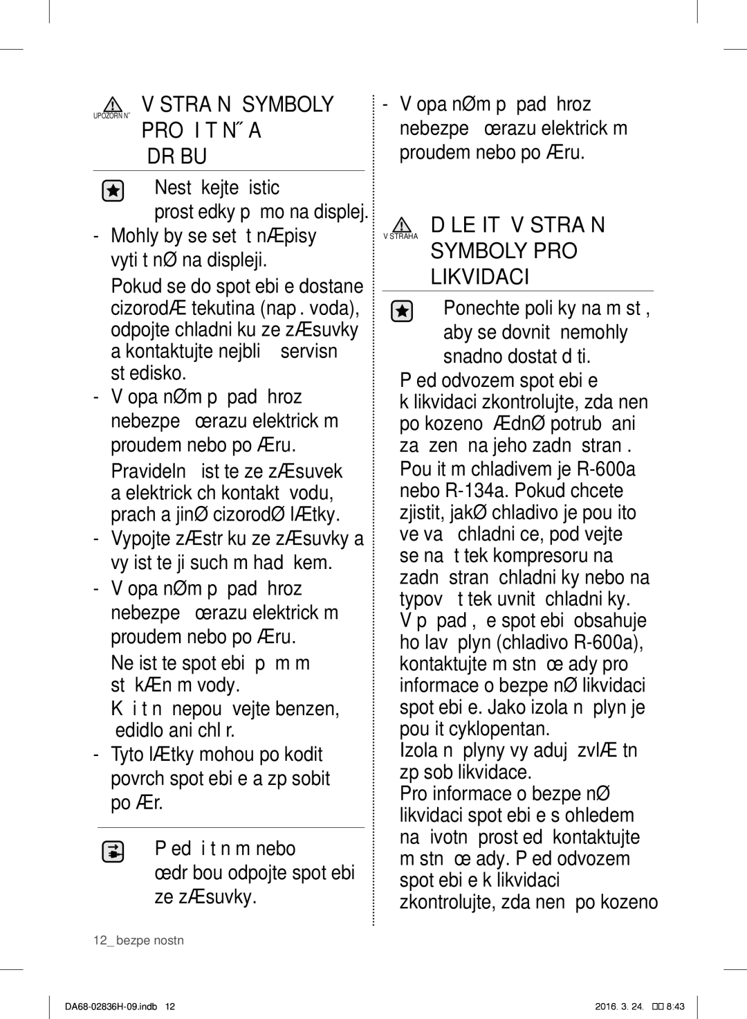 Samsung RF858VALASL/EF manual Údržbu, Likvidaci, Před odvozem spotřebiče, Izolační plyny vyžadují zvláštní způsob likvidace 