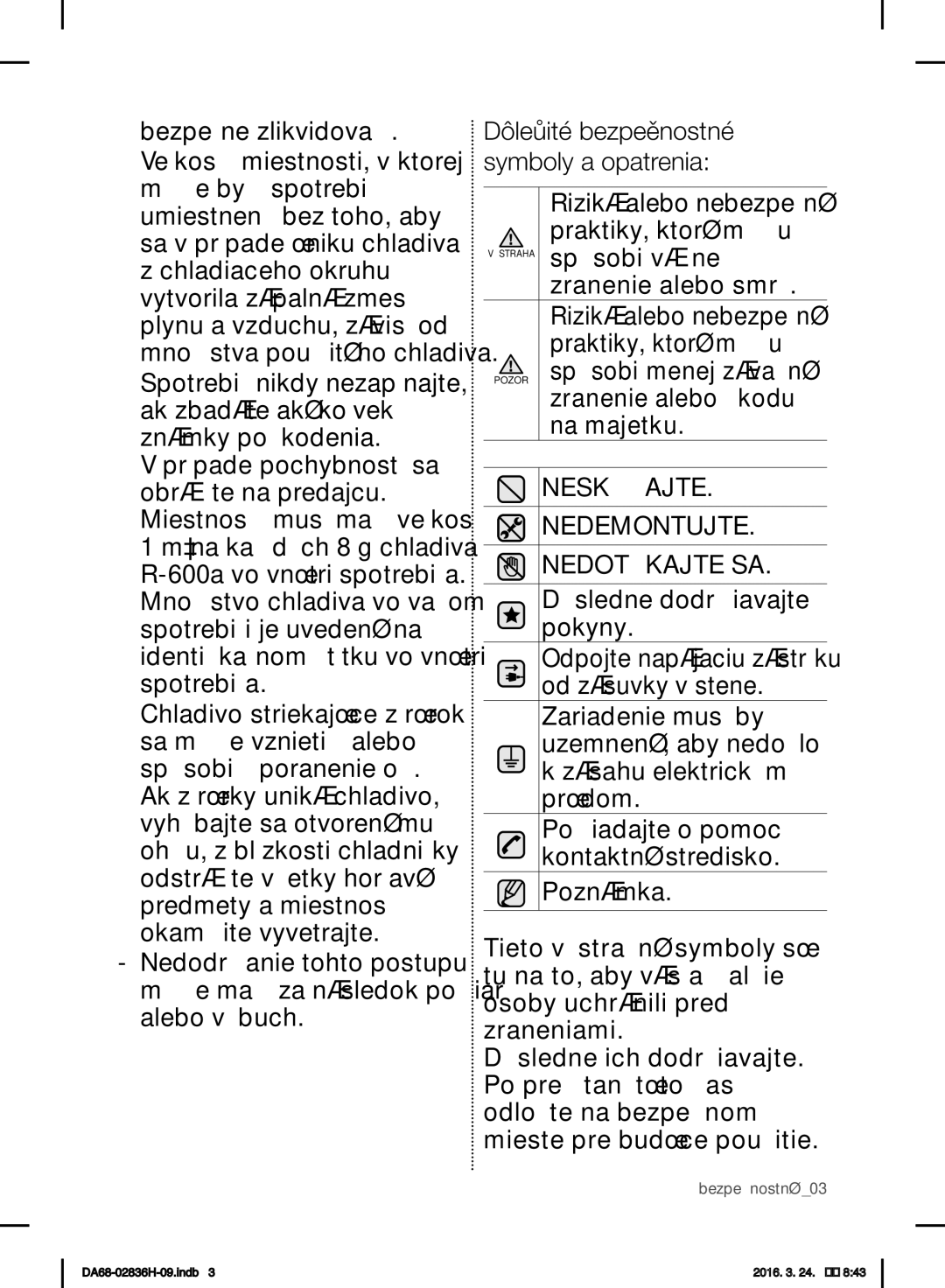 Samsung RF858VALASL/EF manual Spôsobiť vážne, Na majetku 