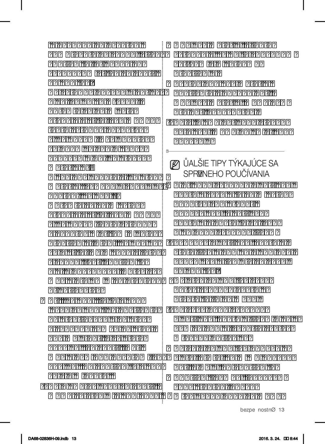 Samsung RF858VALASL/EF manual Ďalšie Tipy Týkajúce SA Správneho Používania 