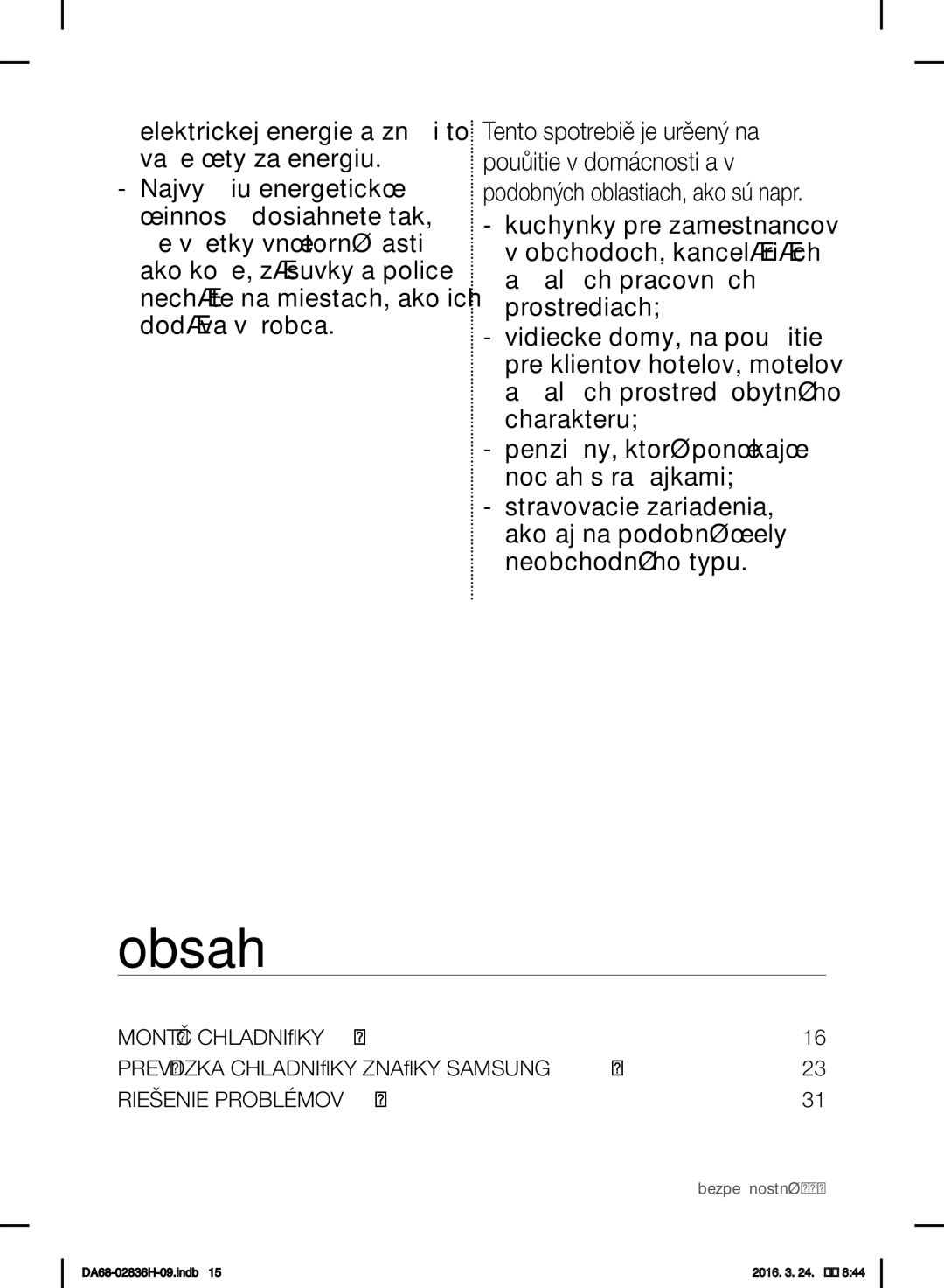 Samsung RF858VALASL/EF manual Obsah, Prevádzka Chladničky Značky SAMSUNG… …………………… 