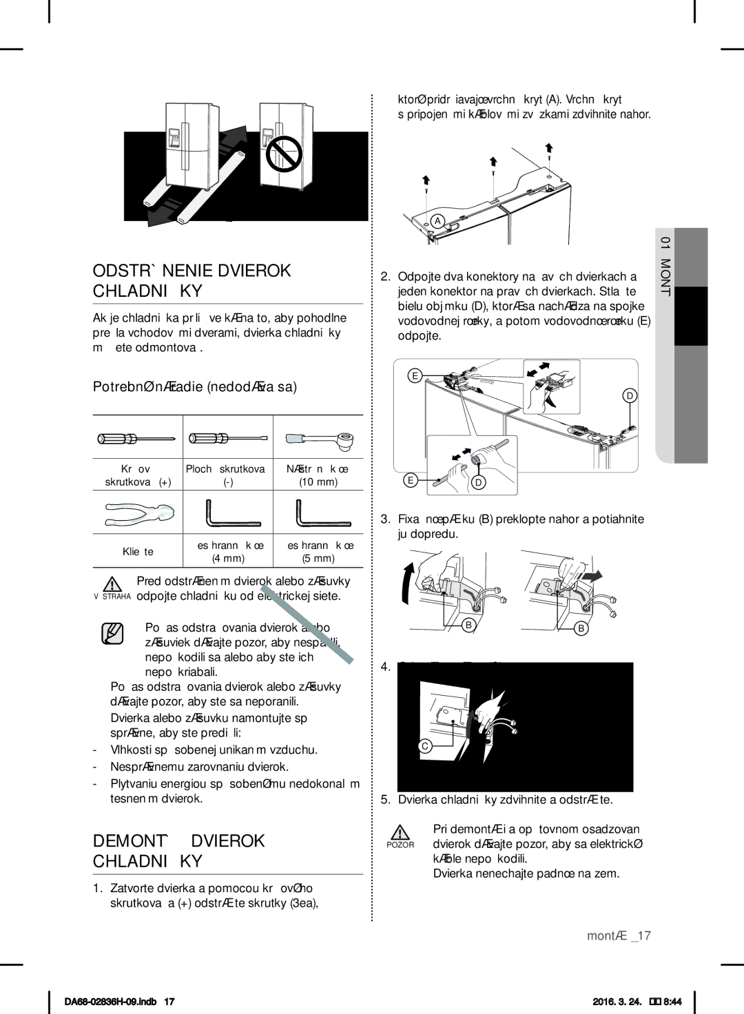 Samsung RF858VALASL/EF manual Odstránenie Dvierok Chladničky, Demontáž Dvierok Chladničky, Potrebné náradie nedodáva sa 