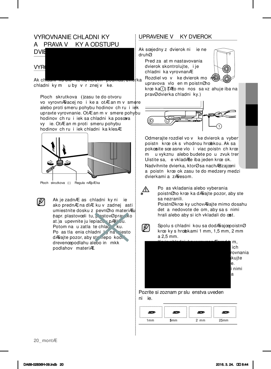 Samsung RF858VALASL/EF manual Vyrovnanie Chladničky Úprava Výšky a Odstupu Dvierok, Upravenie Výšky Dvierok, Treniu 