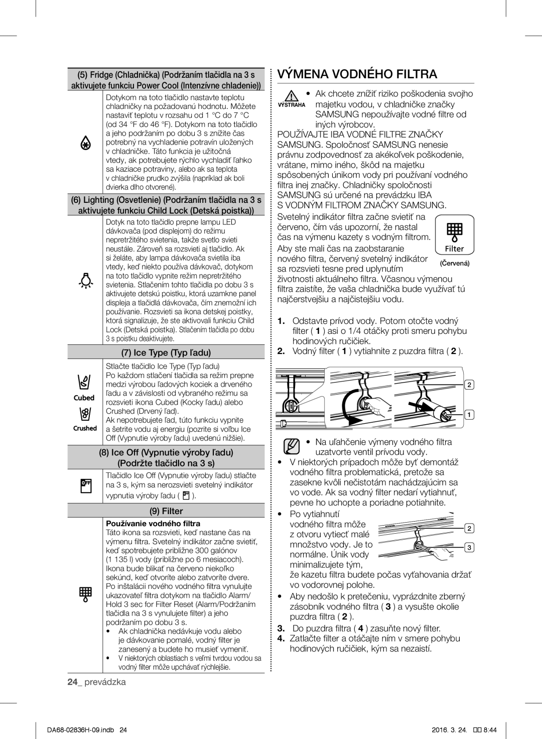 Samsung RF858VALASL/EF manual Výmena Vodného Filtra 