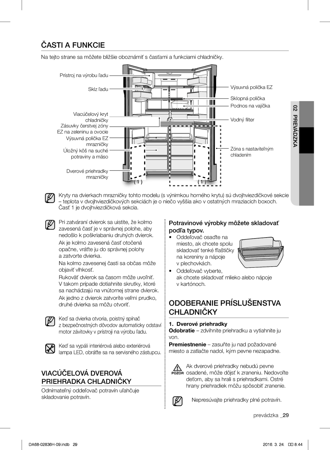 Samsung RF858VALASL/EF Časti a Funkcie, Odoberanie Príslušenstva Chladničky, Viacúčelová Dverová Priehradka Chladničky 