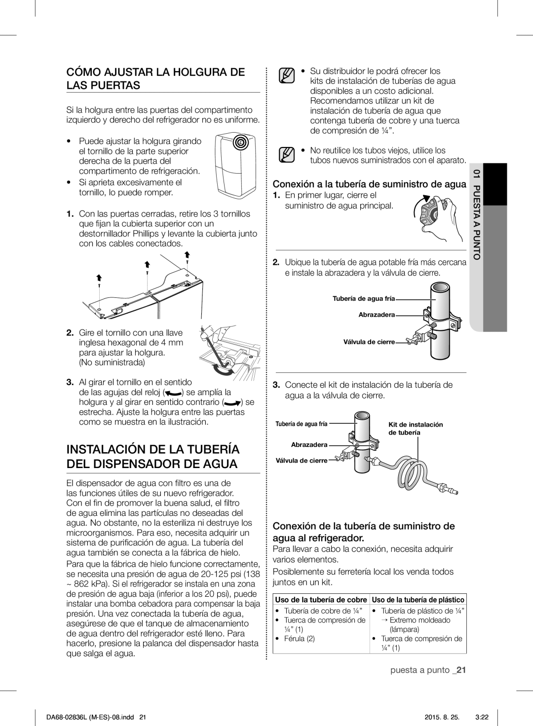 Samsung RF858VALASL/EU manual Instalación DE LA Tubería DEL Dispensador DE Agua, Cómo Ajustar LA Holgura DE LAS Puertas 