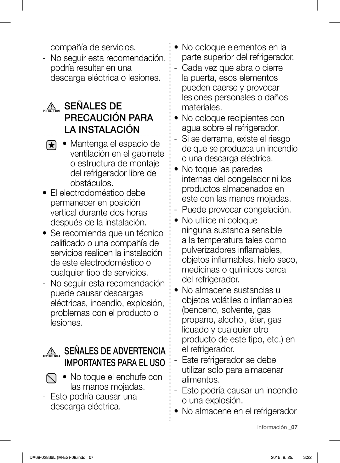 Samsung RF858VALASL/EU Precaución Para LA Instalación, Compañía de servicios, No toque el enchufe con las manos mojadas 