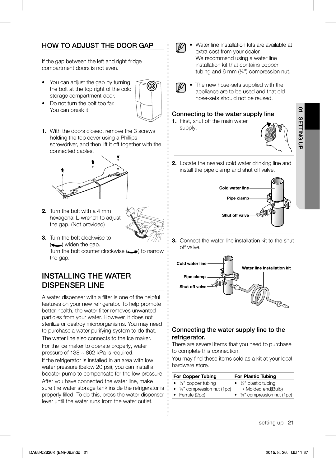 Samsung RF858VALASL/EU manual Installing the Water Dispenser Line, HOW to Adjust the Door GAP 