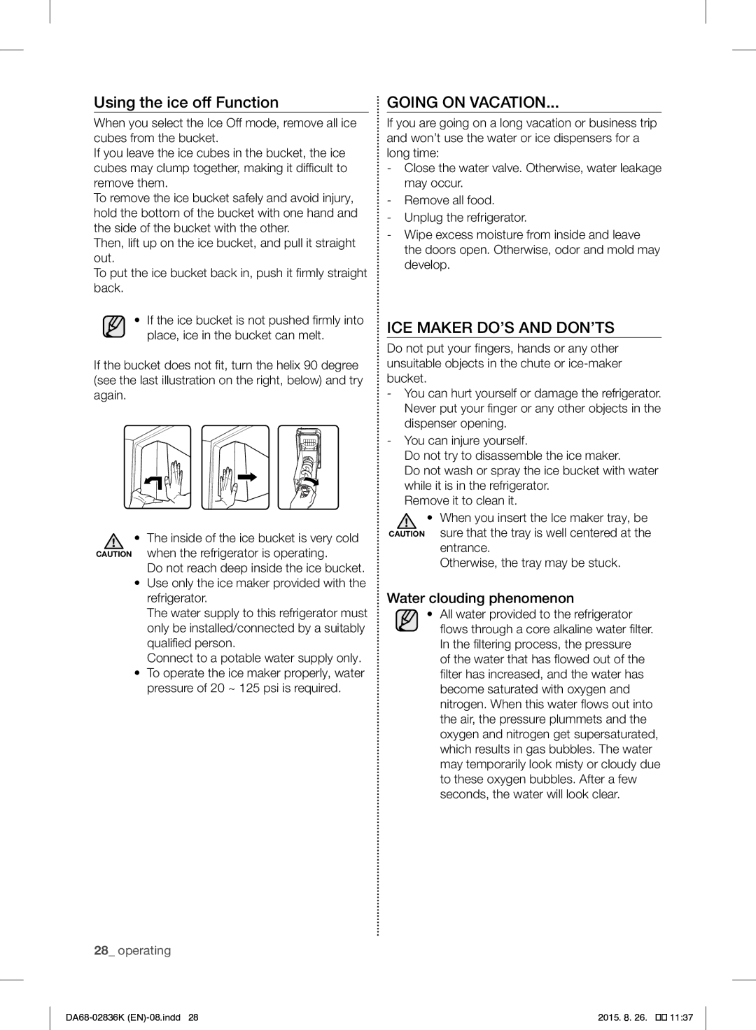 Samsung RF858VALASL/EU manual Going on Vacation, ICE Maker DO’S and DON’TS, Water clouding phenomenon 