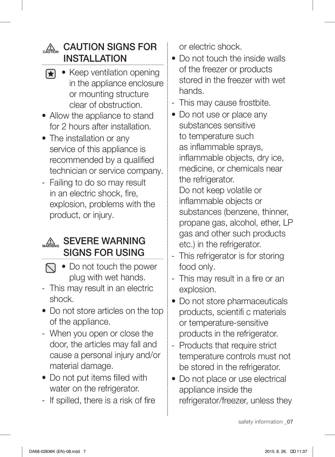 Samsung RF858VALASL/EU Severe Warning Warning Signs for Using, Allow the appliance to stand for 2 hours after installation 