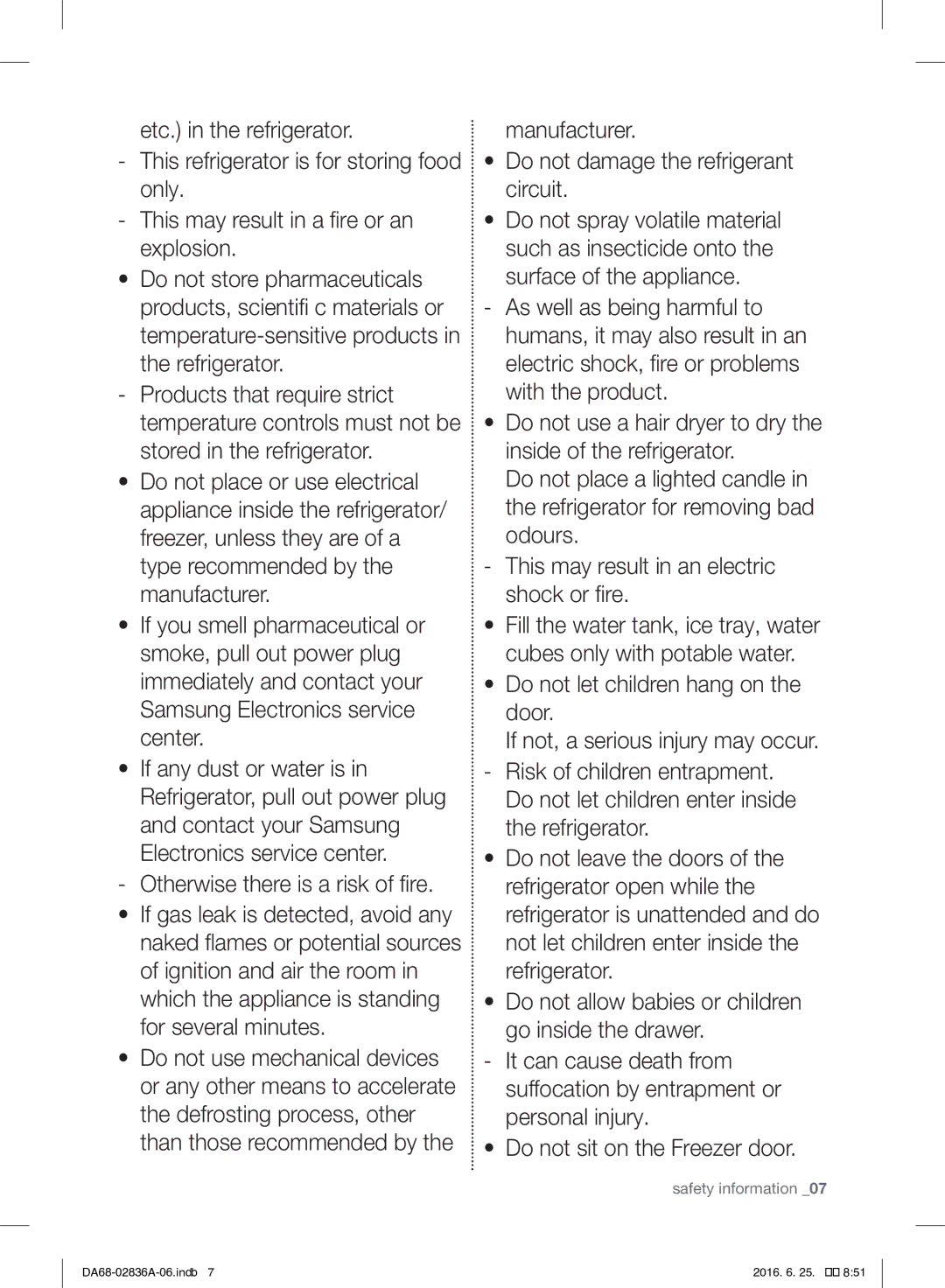 Samsung RF905QBLASL/ZA manual Manufacturer Do not damage the refrigerant circuit 