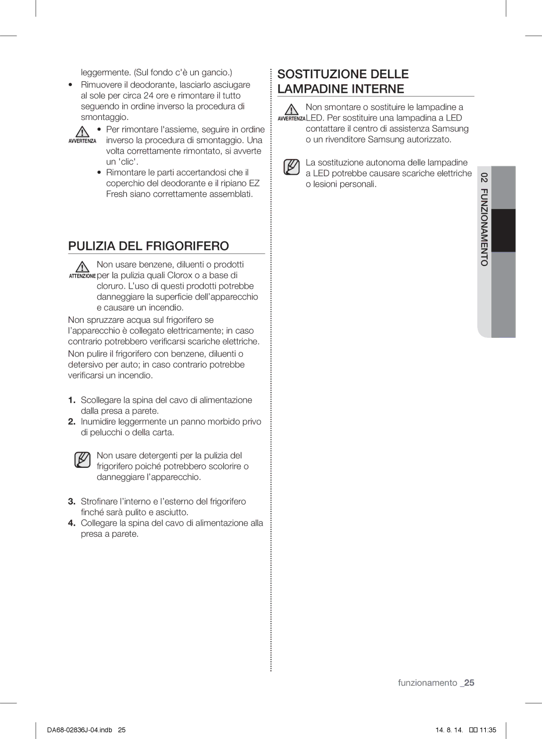 Samsung RF905VCLASL/ES manual Pulizia DEL Frigorifero, Sostituzione Delle Lampadine Interne, Un clic 