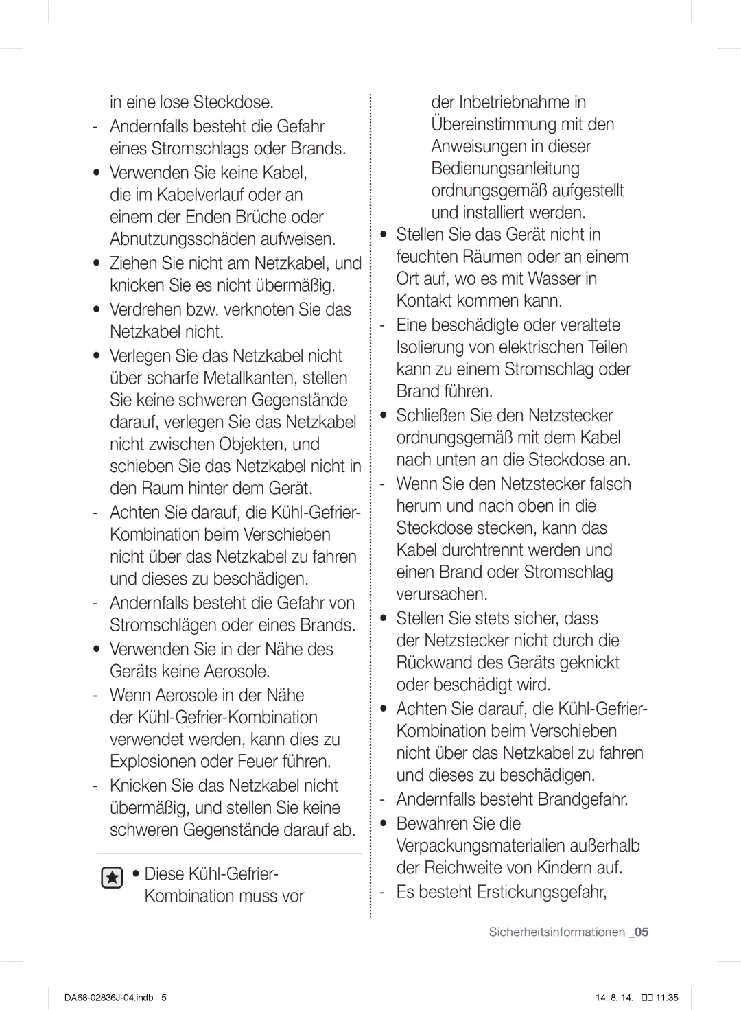 Samsung RF905VCLASL/ES Eine lose Steckdose, Verdrehen bzw. verknoten Sie das Netzkabel nicht, Es besteht Erstickungsgefahr 