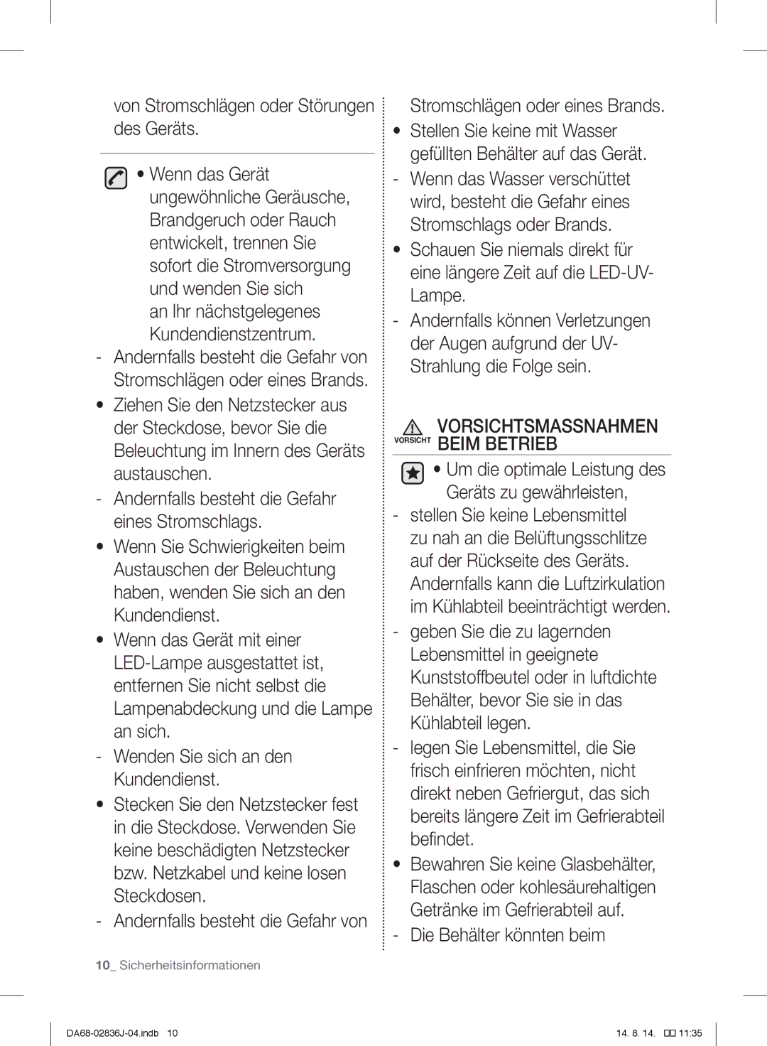 Samsung RF905VCLASL/ES manual Von Stromschlägen oder Störungen des Geräts, Stromschlägen oder eines Brands 