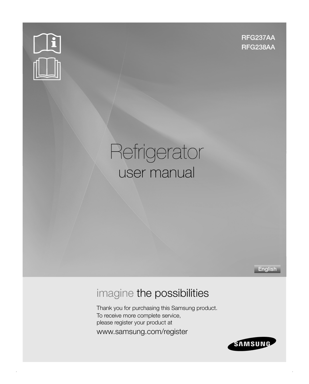 Samsung RFG238AA, RFG237AA user manual Refrigerator 