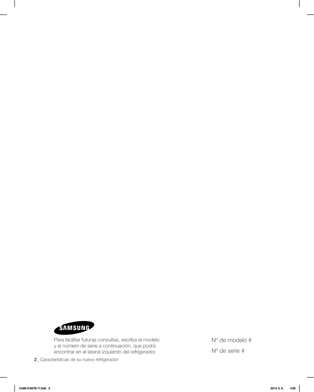 Samsung RFG237AAWP, RFG237AARS Características Principales DE SU Nuevo Refrigerador, Nº de modelo # Nº de serie # 