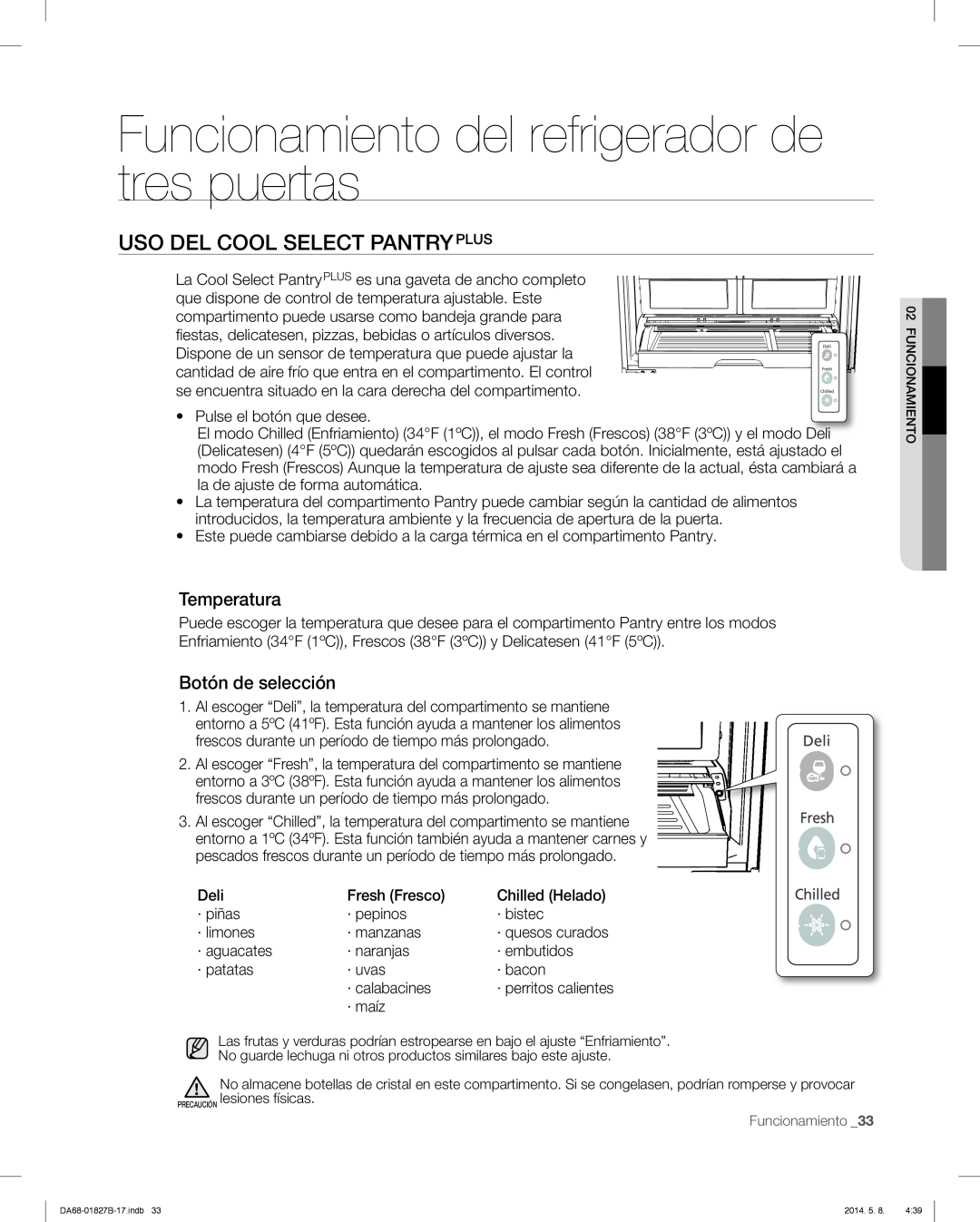 Samsung RFG237AABP user manual Uso Del Cool Select Pantryplus, Funcionamiento del refrigerador de tres puertas, Temperatura 