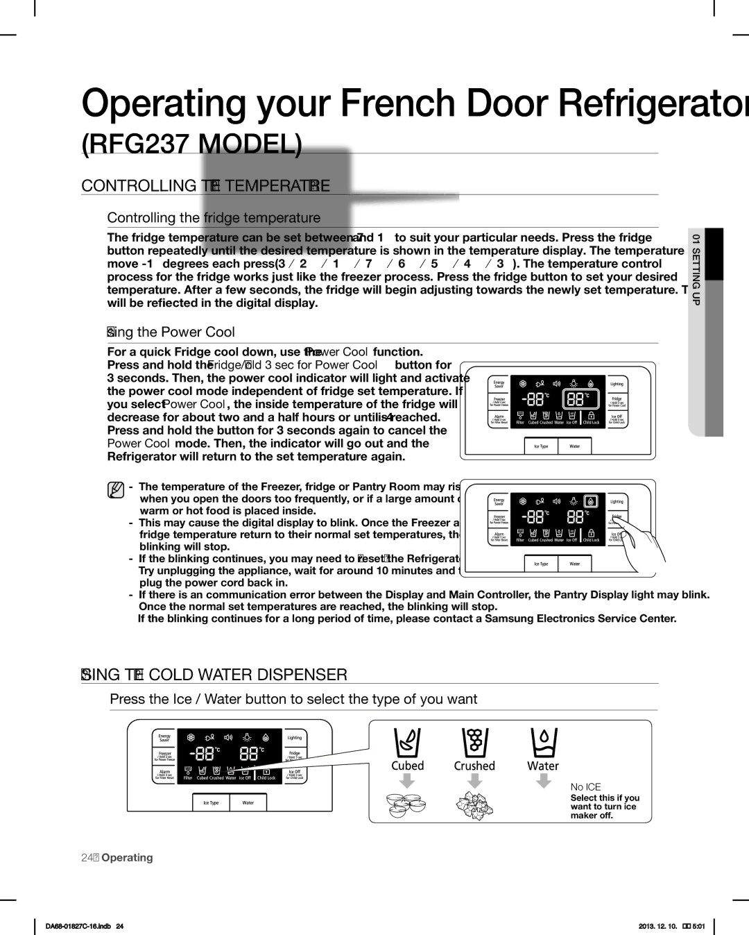 Samsung RFG237AARS user manual Using the Cold Water Dispenser, Controlling the fridge temperature, Using the Power Cool 