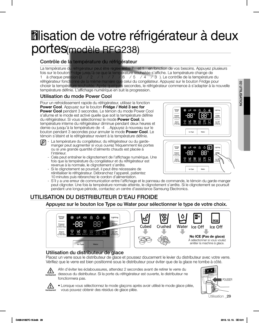 Samsung RFG237AARS user manual Sélectionner si vous voulez arrêter la machine à glace 