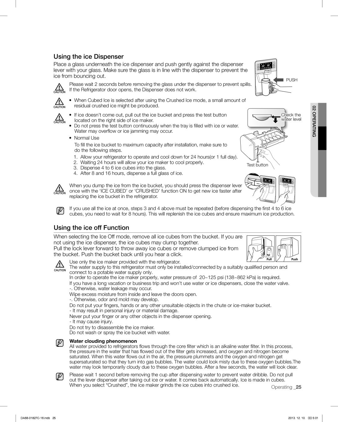 Samsung RFG237AARS user manual Using the ice Dispenser, Using the ice off Function, Water clouding phenomenon 