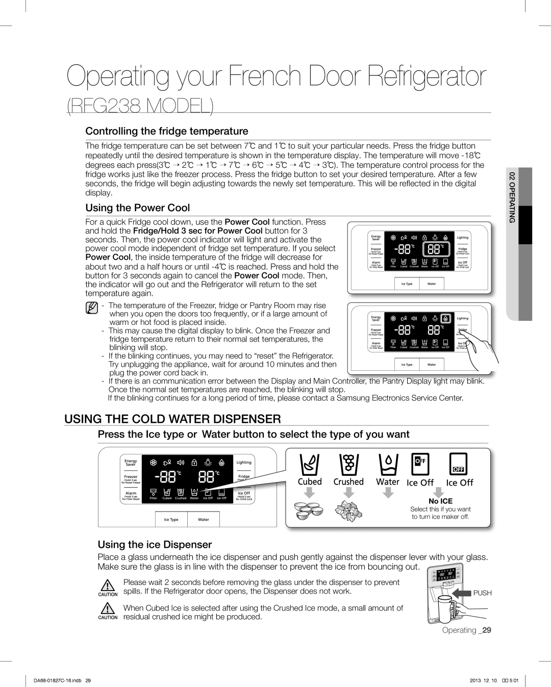 Samsung RFG237AARS user manual Operating your French Door Refrigerator, RFG238 MODEL, Using The Cold Water Dispenser 