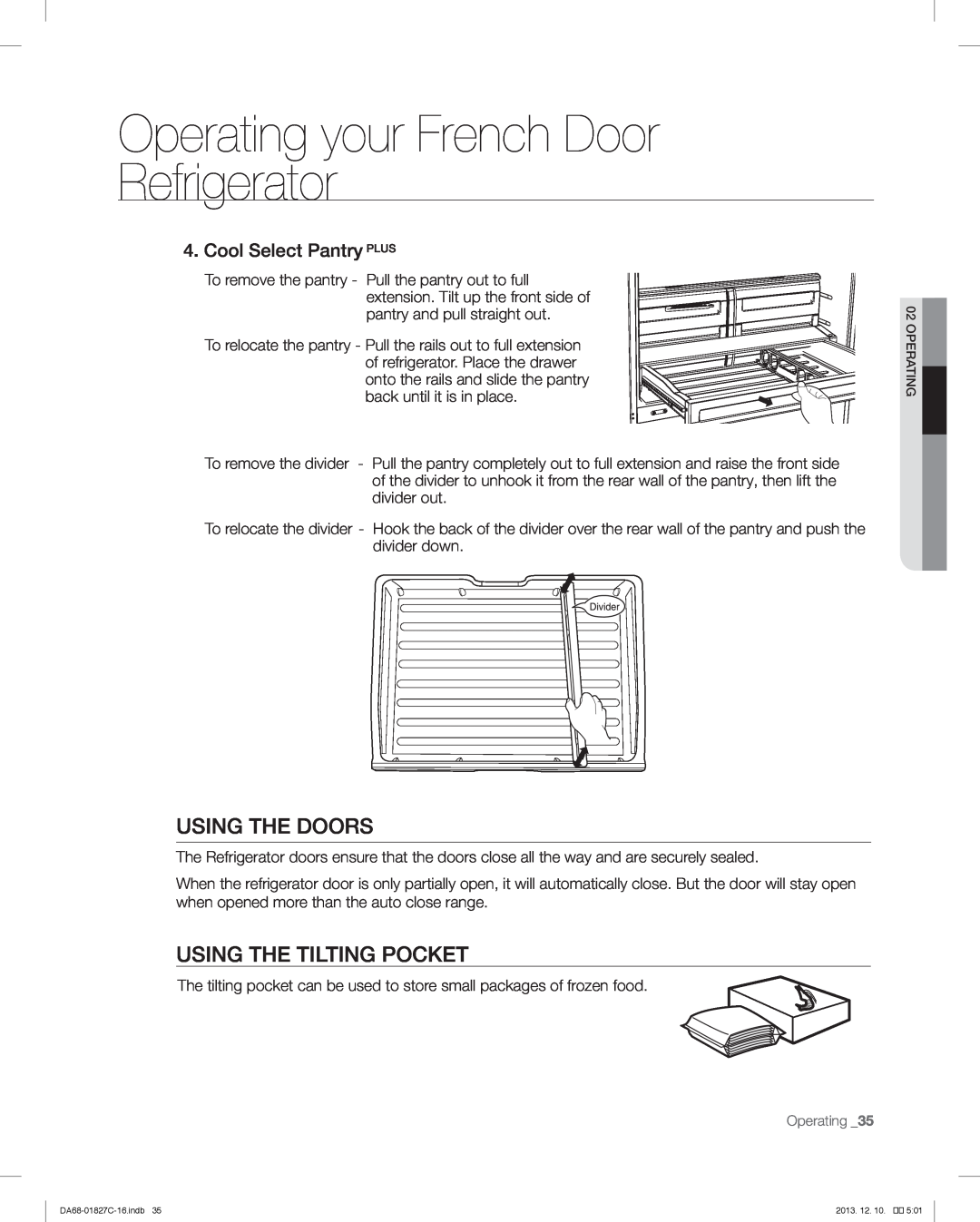Samsung RFG237AARS user manual Using The Doors, Using The Tilting Pocket, Operating your French Door Refrigerator 
