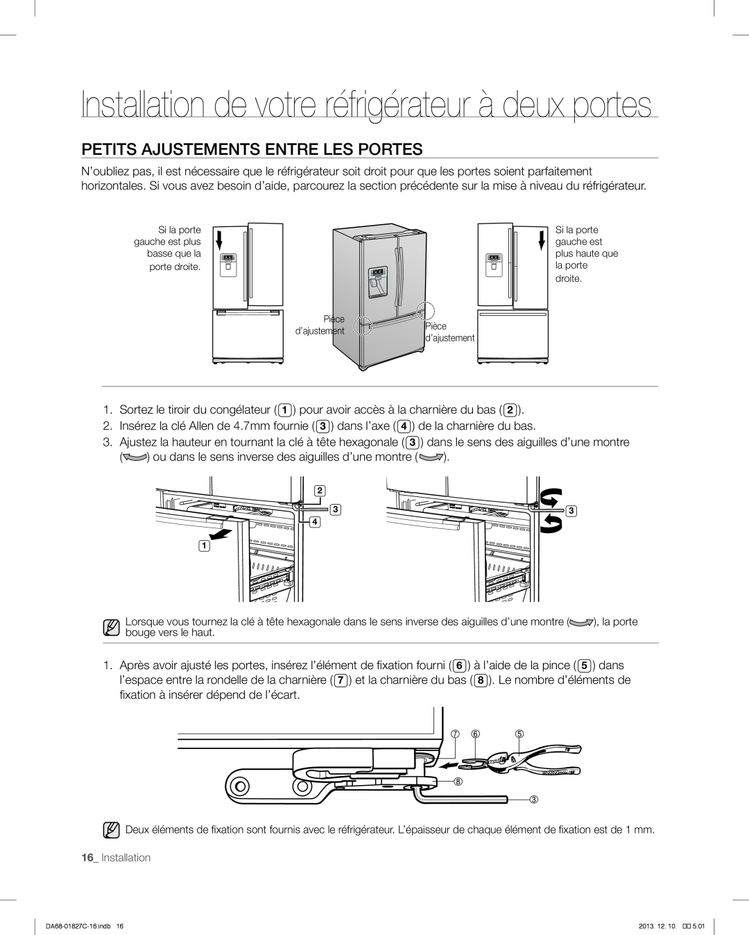 Samsung RFG237AARS Petits Ajustements Entre Les Portes, Installation de votre réfrigérateur à deux portes, porte droite 