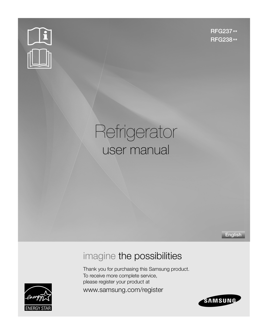 Samsung user manual imagine the possibilities, Refrigerator, RFG237 RFG238, please register your product at, English 