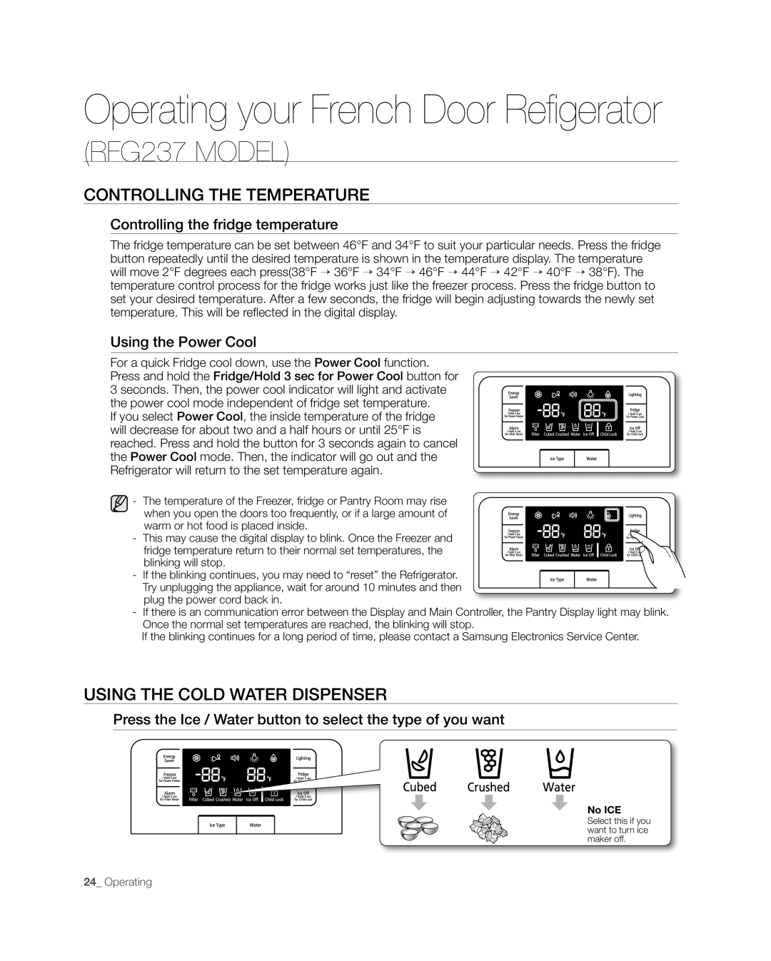 Samsung RFG238AARS user manual Operating your French Door Refigerator, Using The Cold Water Dispenser, RFG237 MODEL 
