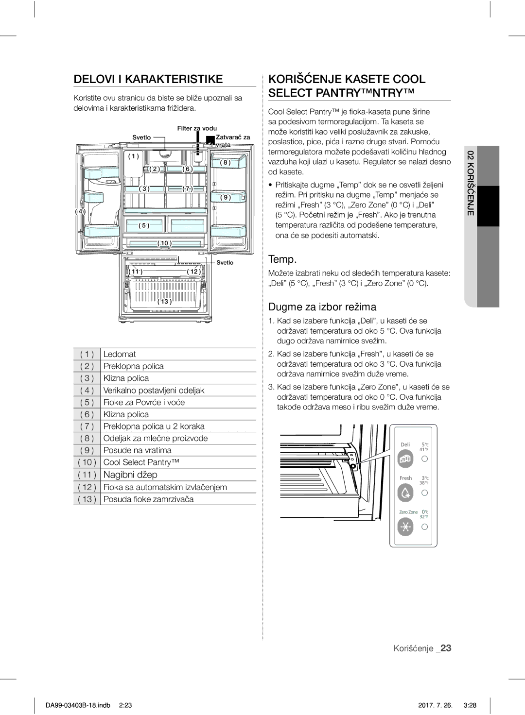 Samsung RFG23UERS1/XEF manual Delovi I Karakteristike, Korišćenje Kasete Cool Select Pantryntry, Dugme za izbor režima 