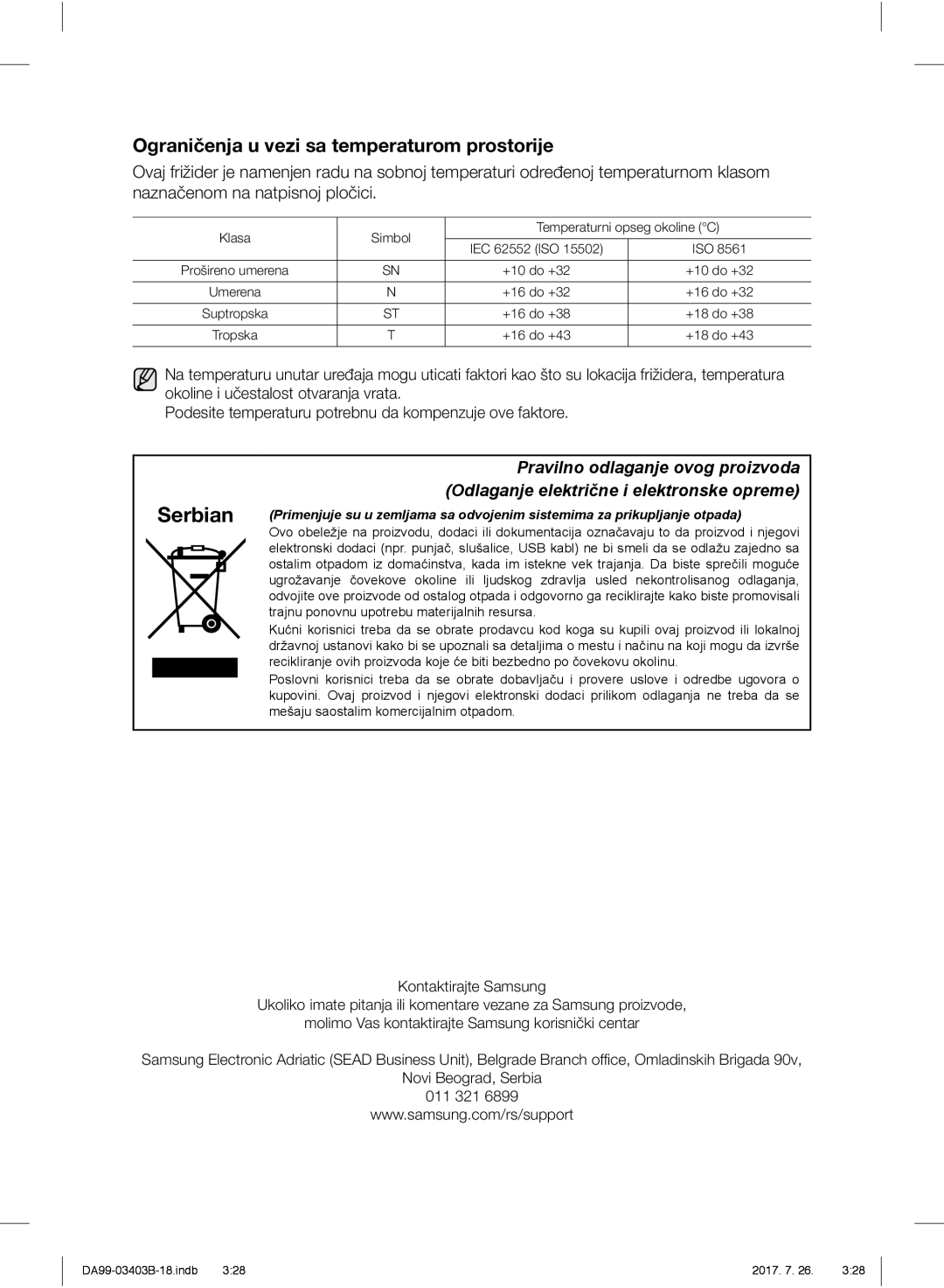 Samsung RFG23UEBP1/XEO, RFG23UERS1/XEO Klasa Simbol Temperaturni opseg okoline C IEC 62552 ISO, +10 do +32, +16 do +32 