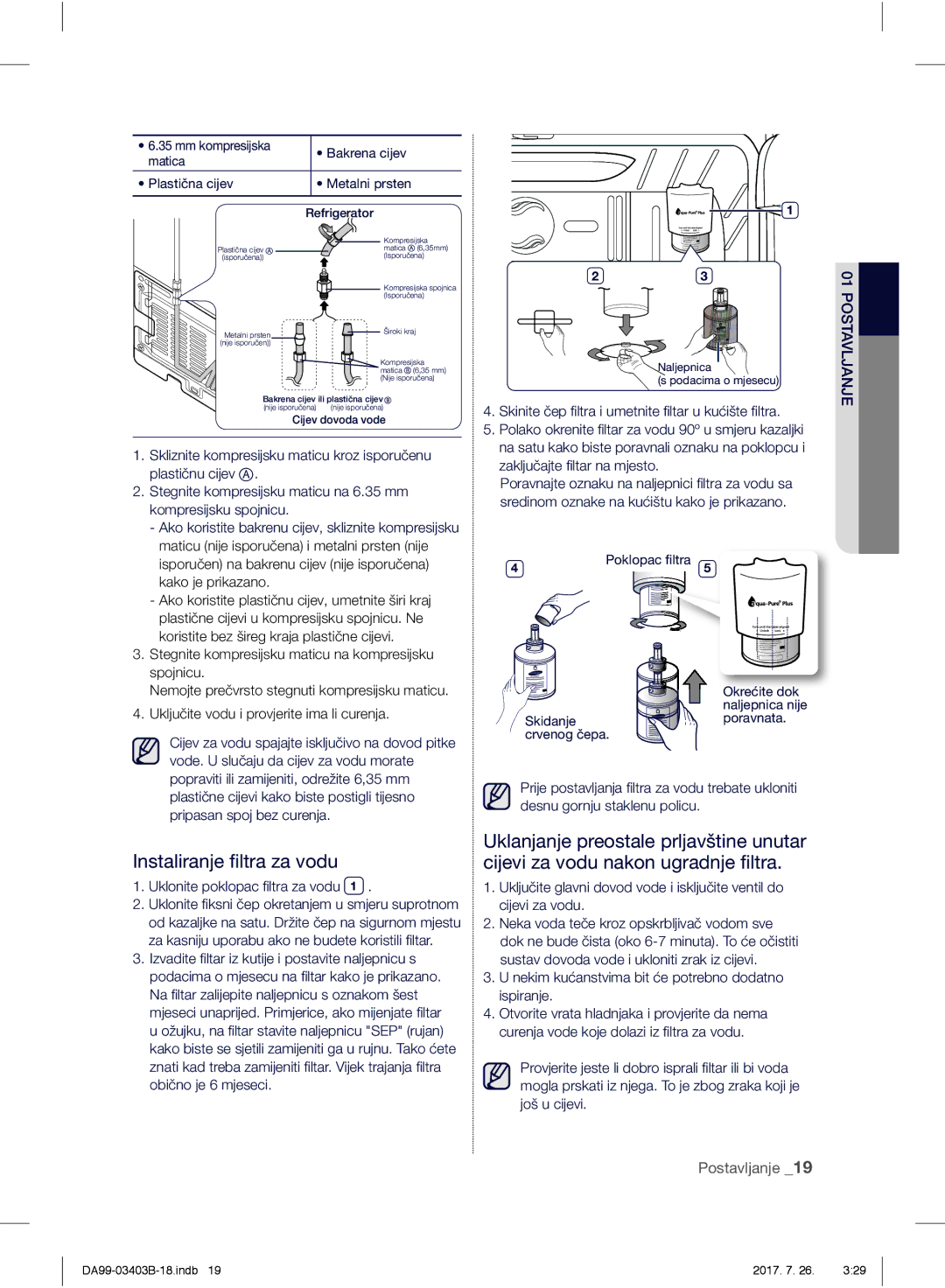 Samsung RFG23UERS1/XEF, RFG23UEBP1/XEO, RFG23UERS1/XEO manual Instaliranje ﬁltra za vodu, Uklonite poklopac ﬁ ltra za vodu 