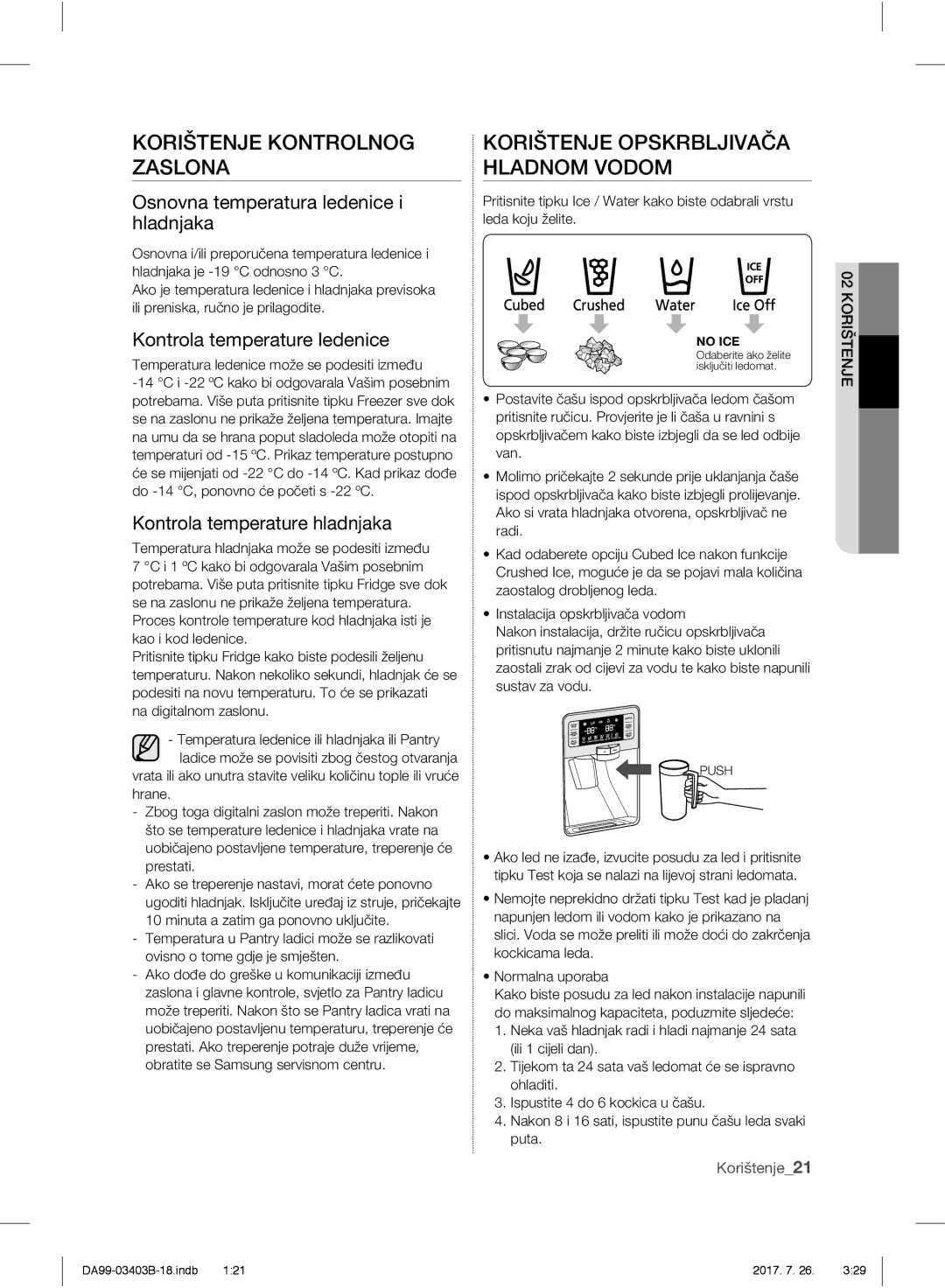 Samsung RFG23UERS1/XEO, RFG23UEBP1/XEO manual Korištenje Kontrolnog Zaslona, Korištenje Opskrbljivača Hladnom Vodom 