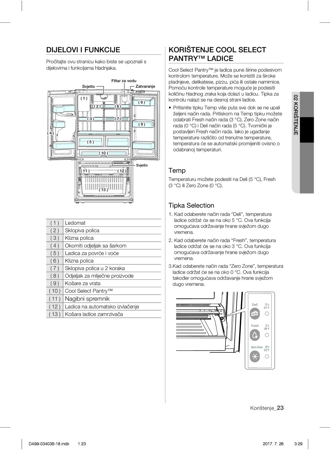 Samsung RFG23UERS1/XEF manual Dijelovi I Funkcije, Korištenje Cool Select Pantry Ladice, Tipka Selection, Korištenje23 