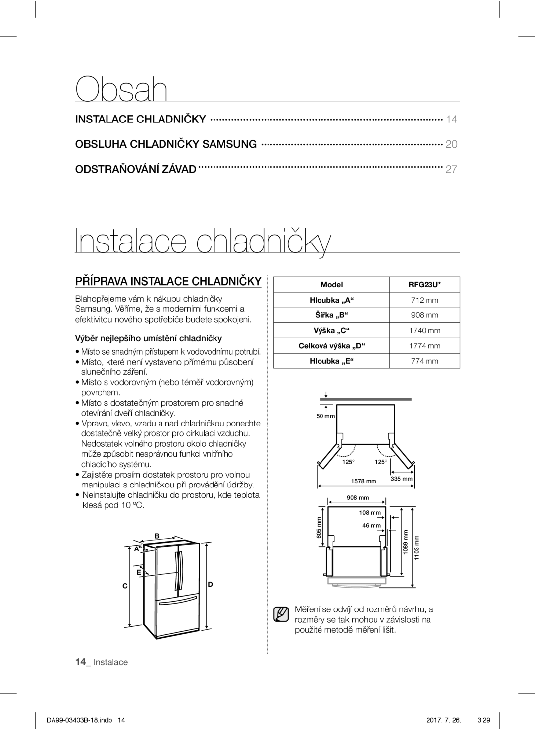 Samsung RFG23UERS1/XTR Obsah, Instalace chladničky, Příprava Instalace Chladničky, Výběr nejlepšího umístění chladničky 