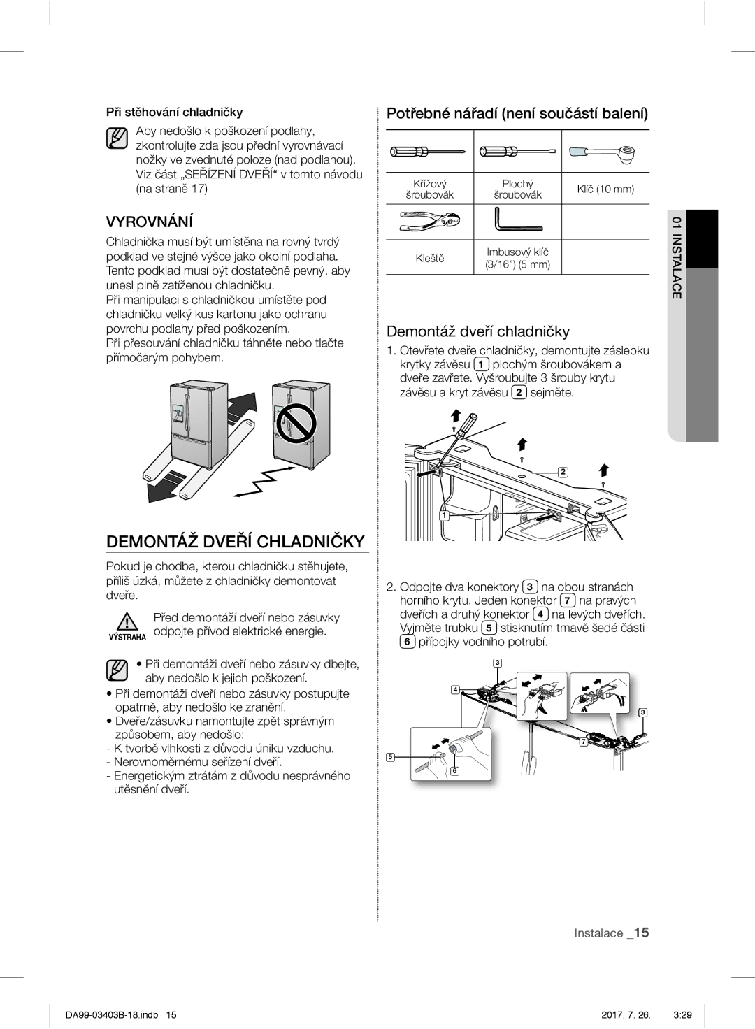 Samsung RFG23UERS1/XEF, RFG23UEBP1/XEO manual Demontáž Dveří Chladničky, Vyrovnání, Potřebné nářadí není součástí balení 