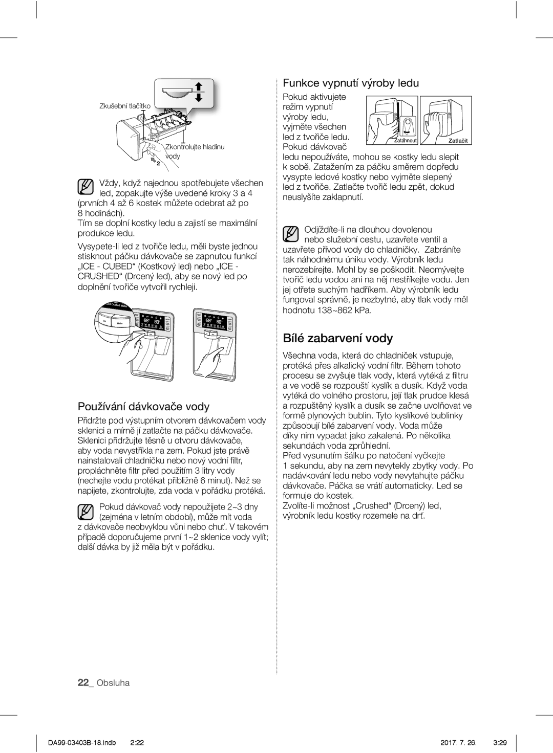 Samsung RFG23UERS1/XTR, RFG23UEBP1/XEO manual Bílé zabarvení vody, Používání dávkovače vody, Funkce vypnutí výroby ledu 