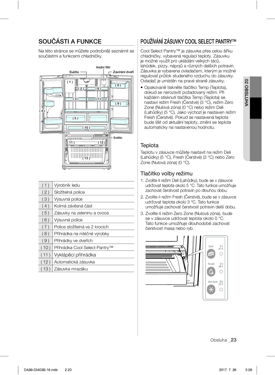 Samsung RFG23UERS1/XEF manual Součásti a Funkce, Teplota, Tlačítko volby režimu, Automatická zásuvka 13 Zásuvka mrazáku 