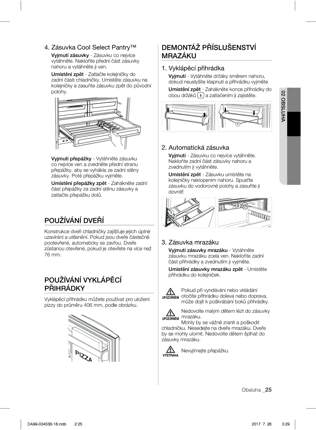 Samsung RFG23UERS1/XEO, RFG23UEBP1/XEO manual Používání Dveří, Používání Vyklápěcí Přihrádky, Demontáž Příslušenství Mrazáku 