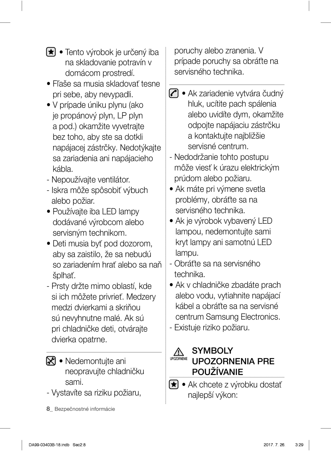 Samsung RFG23UEBP1/XEO, RFG23UERS1/XEO, RFG23UERS1/XTR manual So zariadením hrať alebo sa naň šplhať, Existuje riziko požiaru 