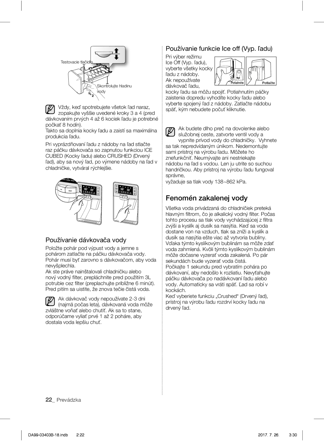 Samsung RFG23UERS1/XTR manual Fenomén zakalenej vody, Používanie funkcie Ice off Vyp. ľadu, Používanie dávkovača vody 