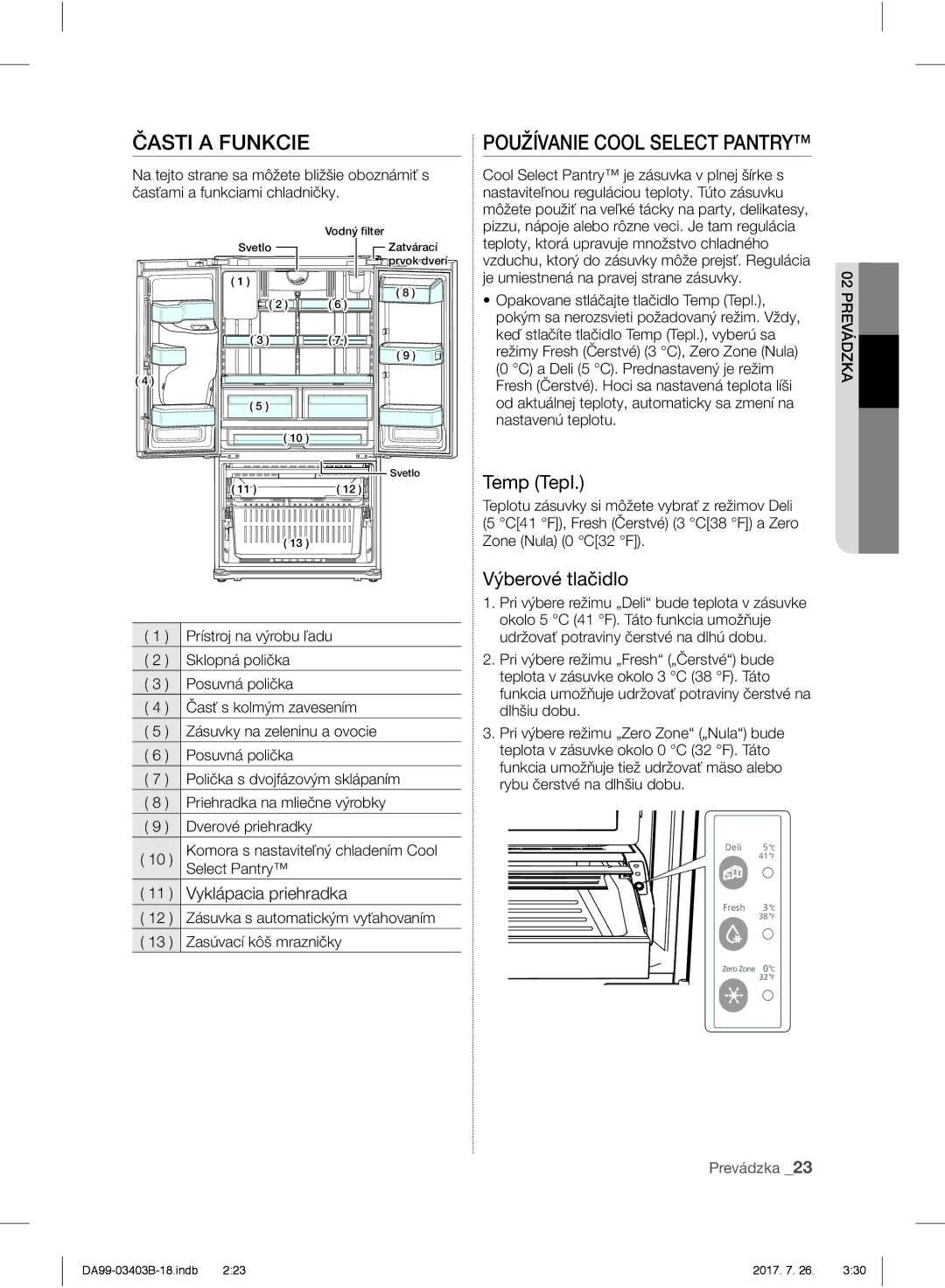 Samsung RFG23UERS1/XEF, RFG23UEBP1/XEO manual Časti a Funkcie, Používanie Cool Select Pantry, Temp Tepl, Výberové tlačidlo 