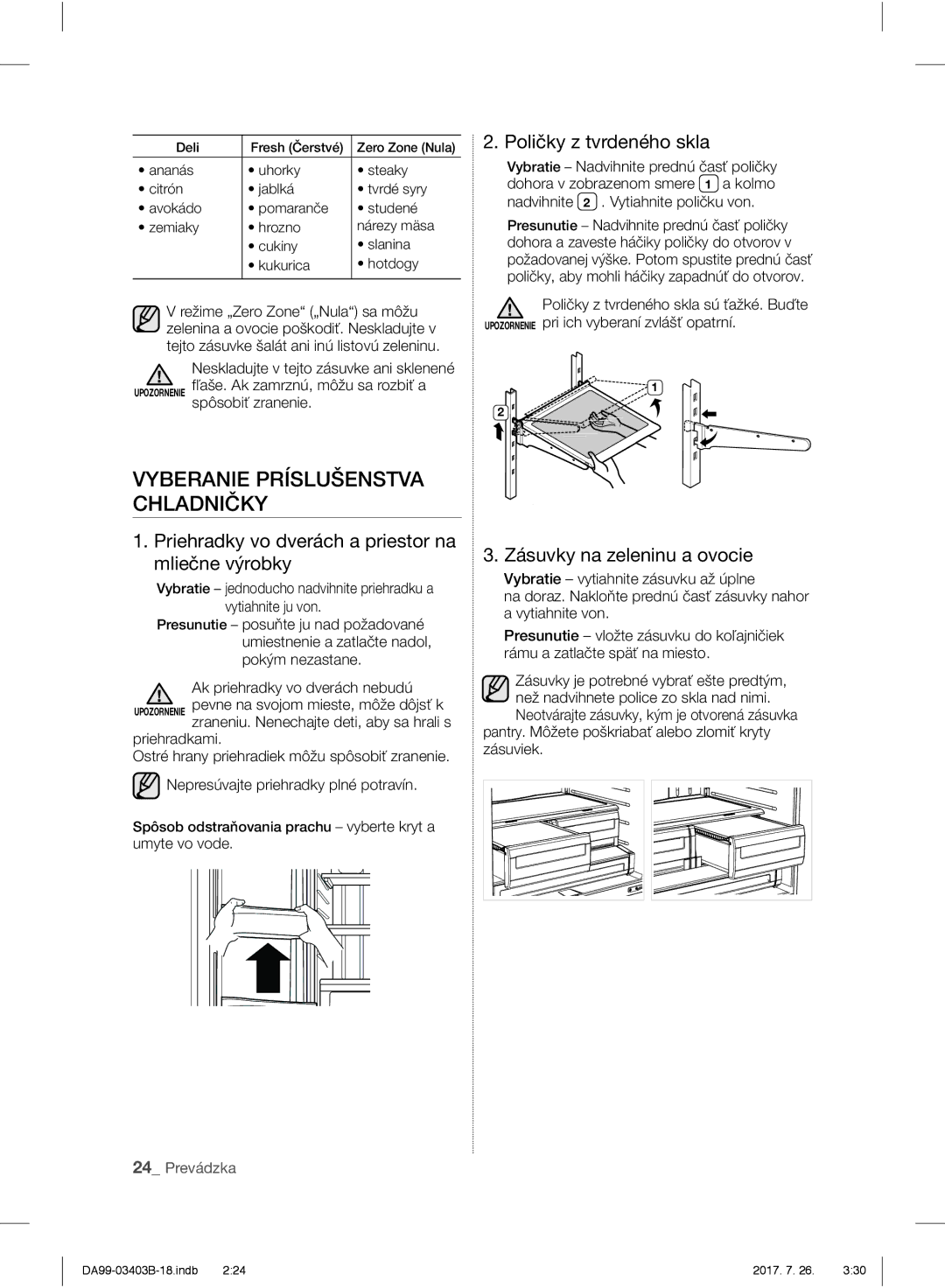 Samsung RFG23UEBP1/XEO manual Vyberanie Príslušenstva Chladničky, Poličky z tvrdeného skla, Zásuvky na zeleninu a ovocie 