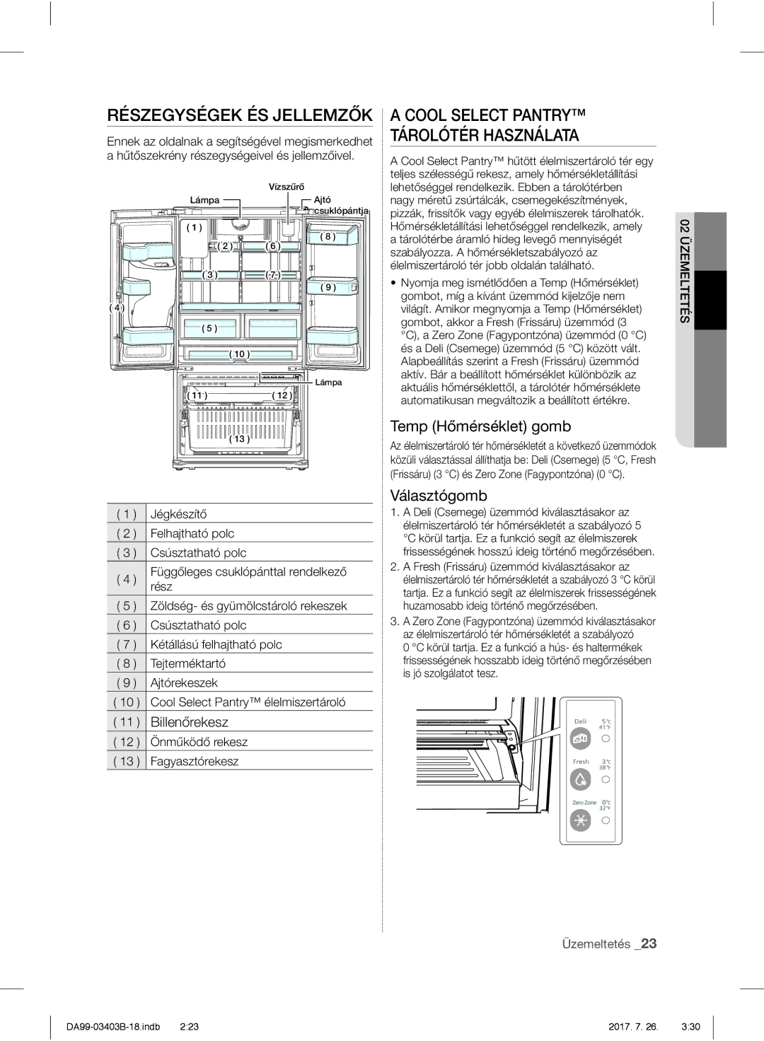 Samsung RFG23UERS1/XEO manual Részegységek ÉS Jellemzők, Cool Select Pantry Tárolótér Használata, Temp Hőmérséklet gomb 