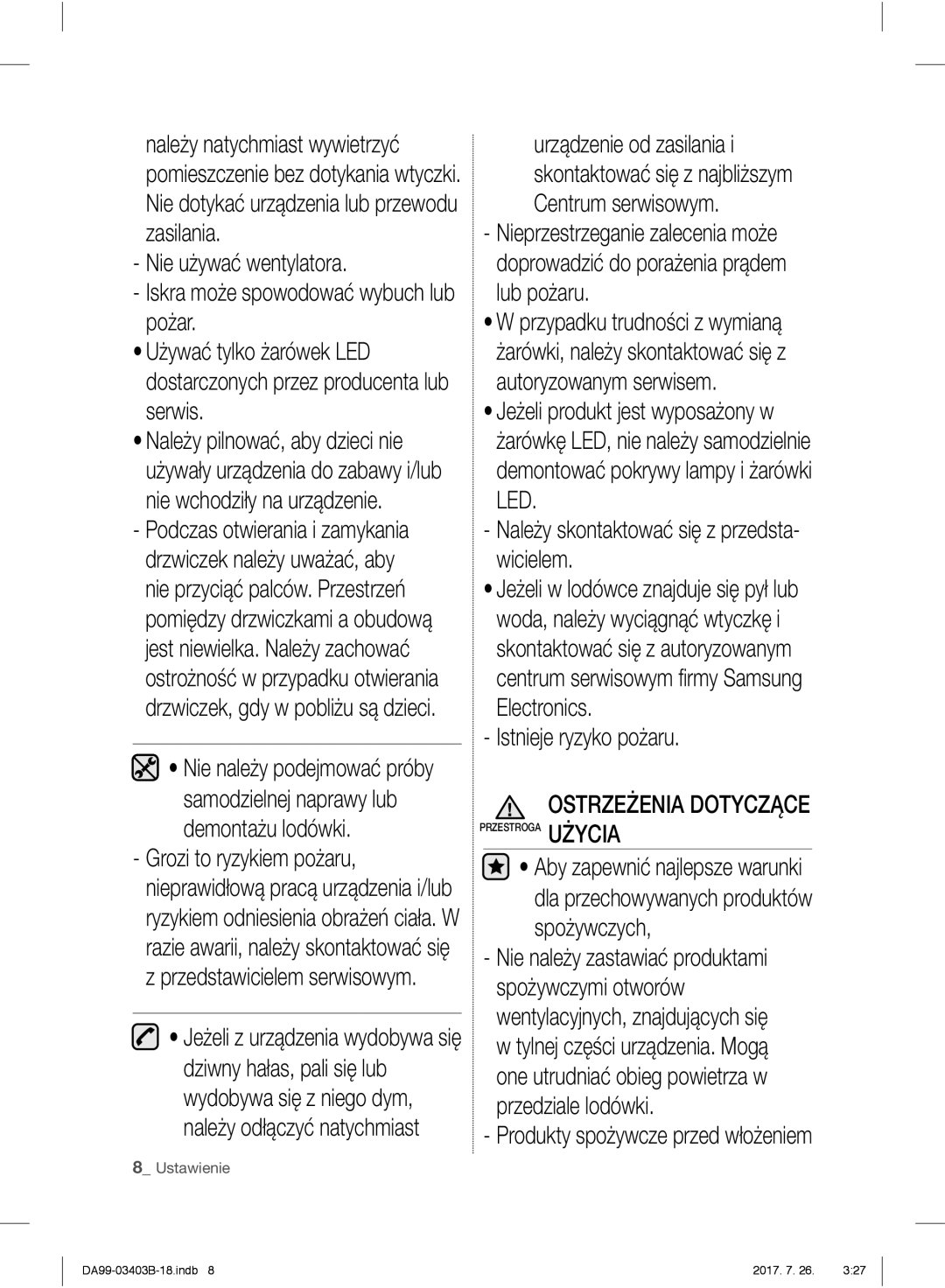 Samsung RFG23UERS1/XTR, RFG23UEBP1/XEO, RFG23UERS1/XEO Należy skontaktować się z przedsta- wicielem, Istnieje ryzyko pożaru 