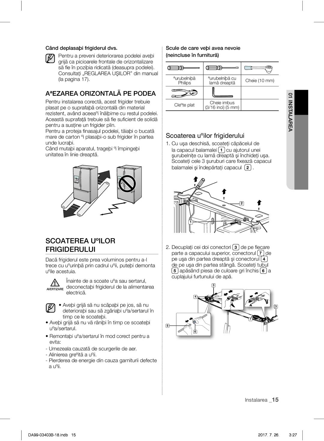 Samsung RFG23UERS1/XEF manual Scoaterea UºILOR, Frigiderului, AªEZAREA Orizontalã PE Podea, Scoaterea uºilor frigiderului 