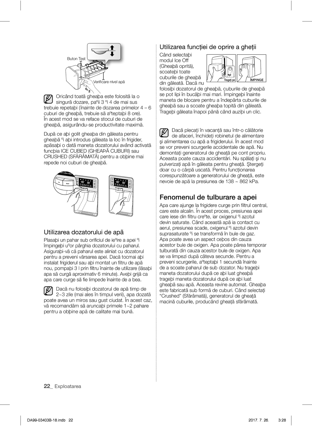 Samsung RFG23UERS1/XTR manual Fenomenul de tulburare a apei, Utilizarea funcţiei de oprire a gheţii, Din gãleatã. Dacã nu 