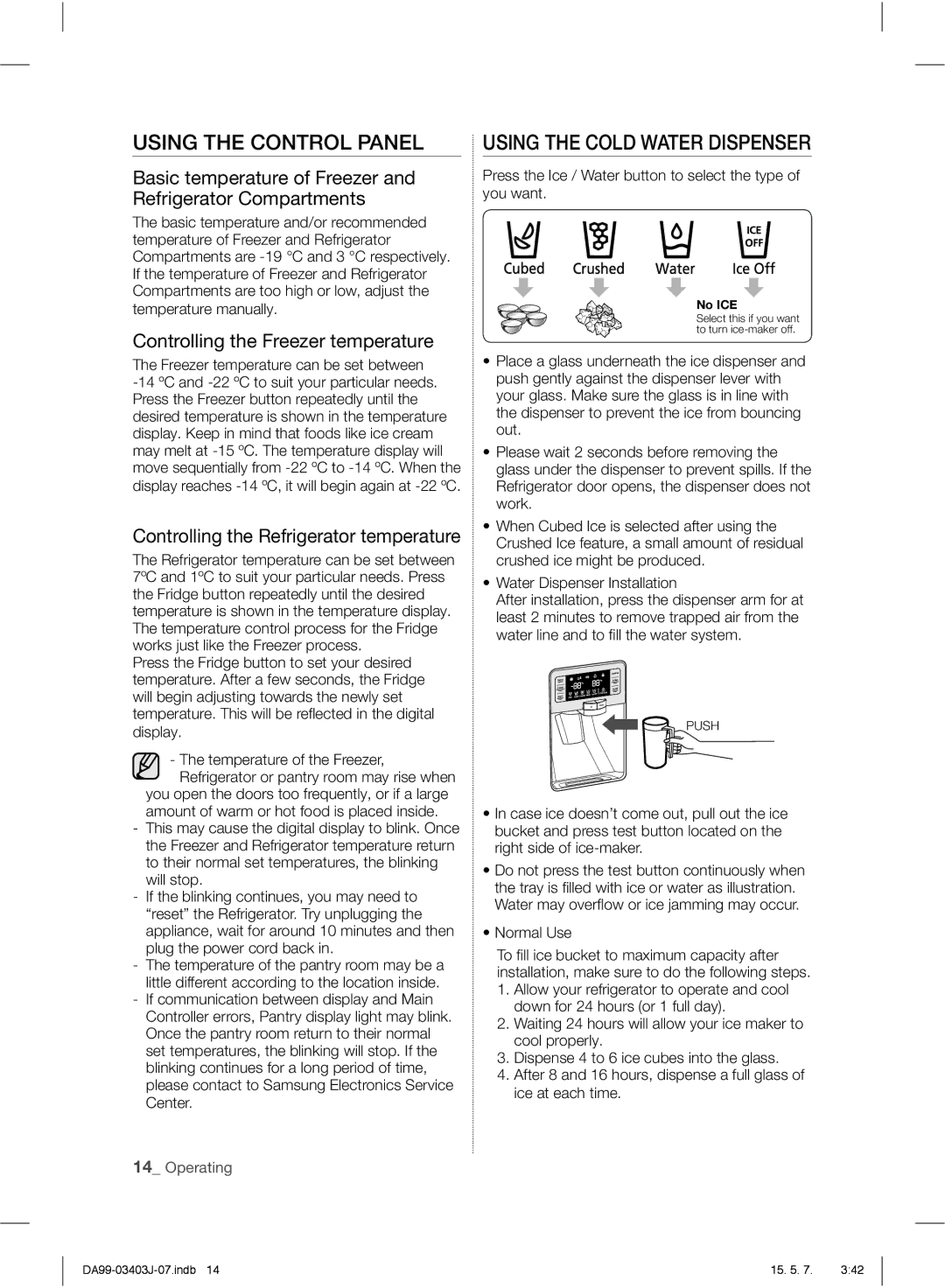 Samsung RFG23UEPN1/SML manual Using the Cold Water Dispenser, Basic temperature of Freezer and Refrigerator Compartments 