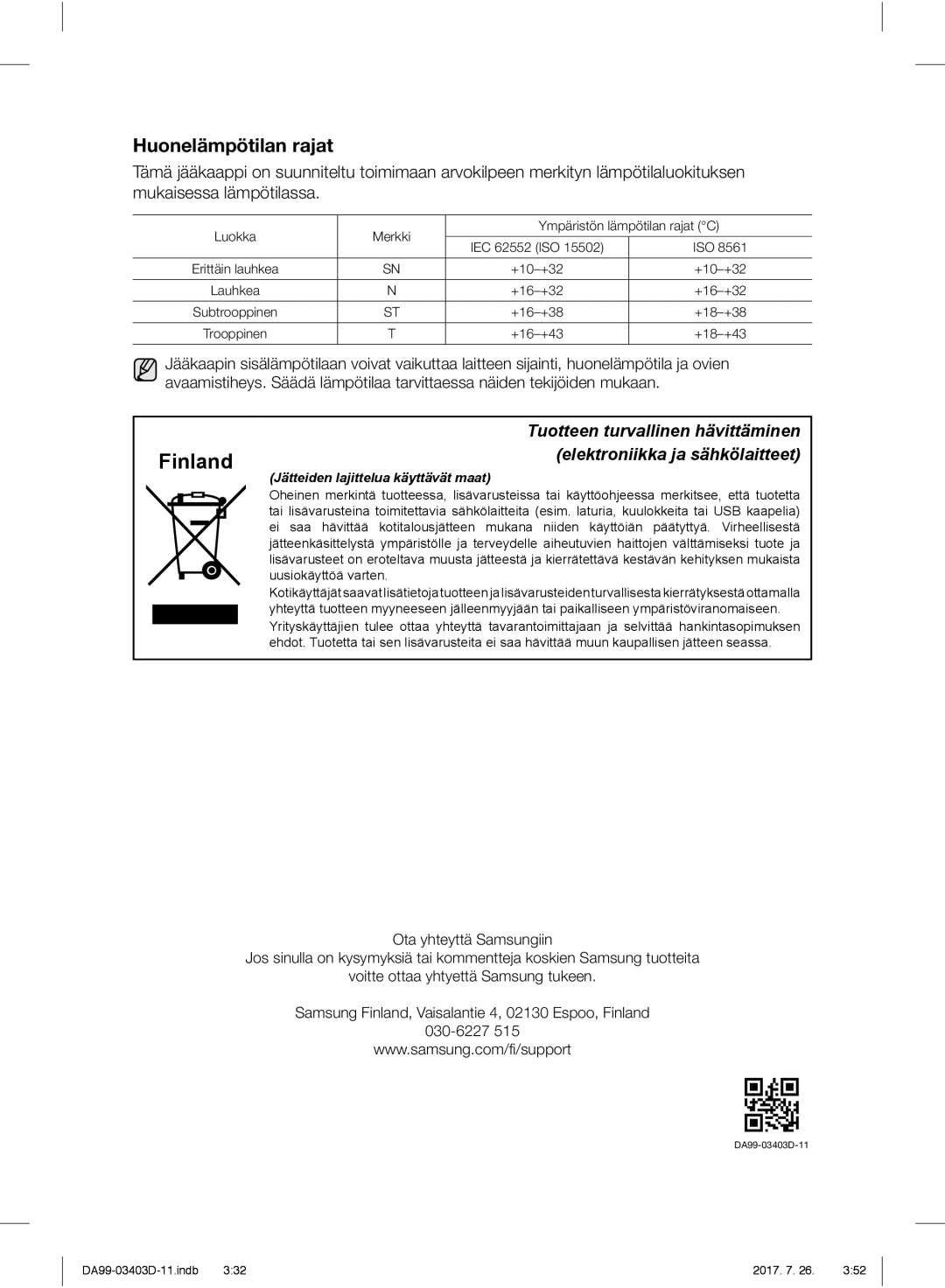 Samsung RFG23UERS1/XEE manual Luokka Merkki Ympäristön lämpötilan rajat C IEC 62552 ISO, +10-+32, +16-+32, +16-+38 +18-+38 